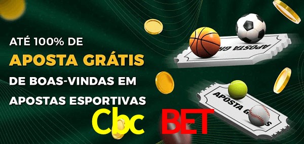 Cbc Bet Ate 100% de Aposta Gratis
